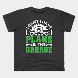 I Can't I Have Plans In The Garage - Vintage Mechanic Kids T-Shirt